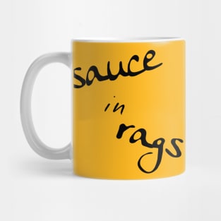 A Bea Kay Thing Called Beloved- I'm The Sauce In Rags (Ya Can't Buy Drip) BlackDrip Mug